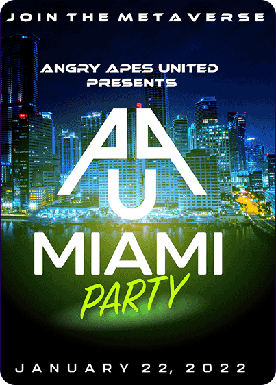 Join the metaverse: Angry Apes United presents AAU Miami Party, January 22, 2022
